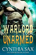 Warlord Unarmed: A SciFi Alien Romance (Chamele Barbarian Warlords Book 3)