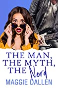 The Man, The Myth, The Nerd: A Sweet YA Romance (Crazy Crush Book 3)