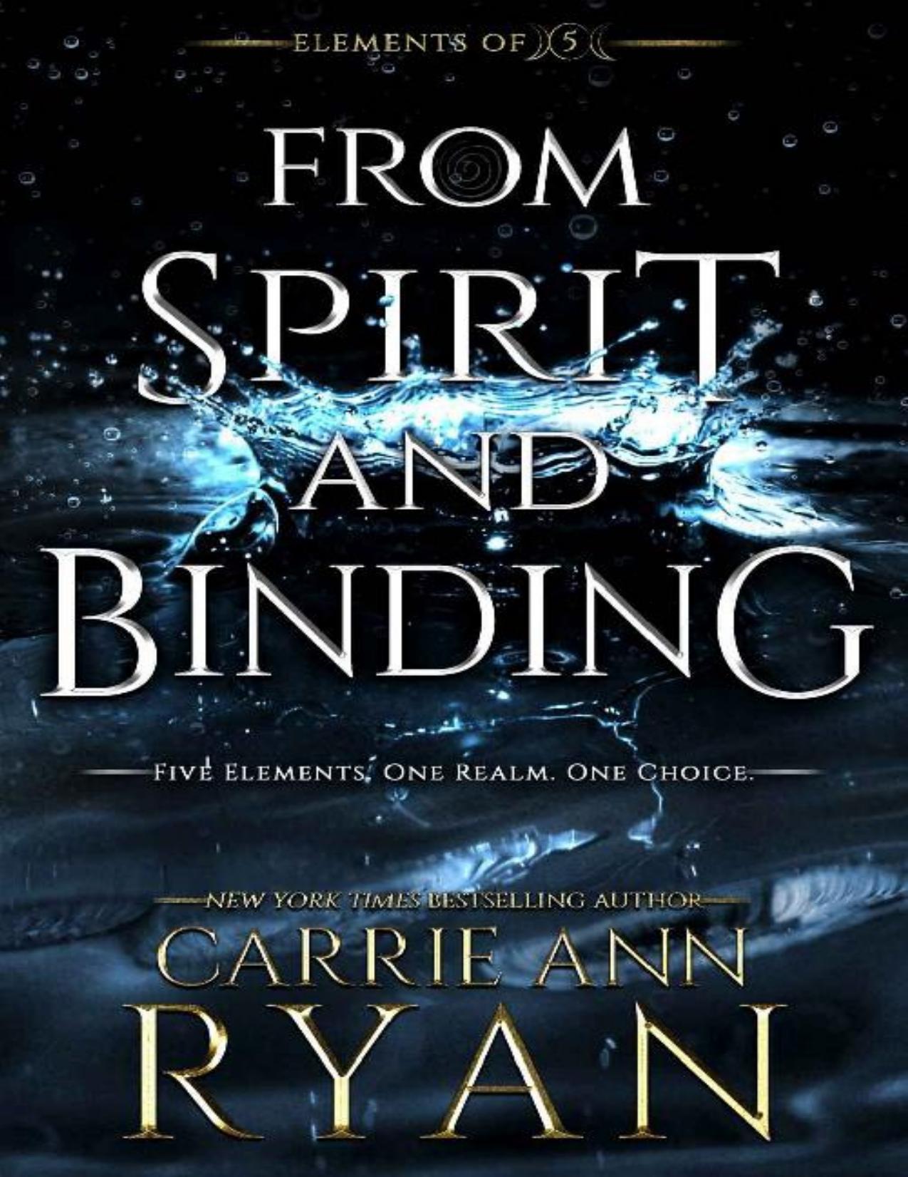 From Spirit and Binding (Elements of Five Book 3)