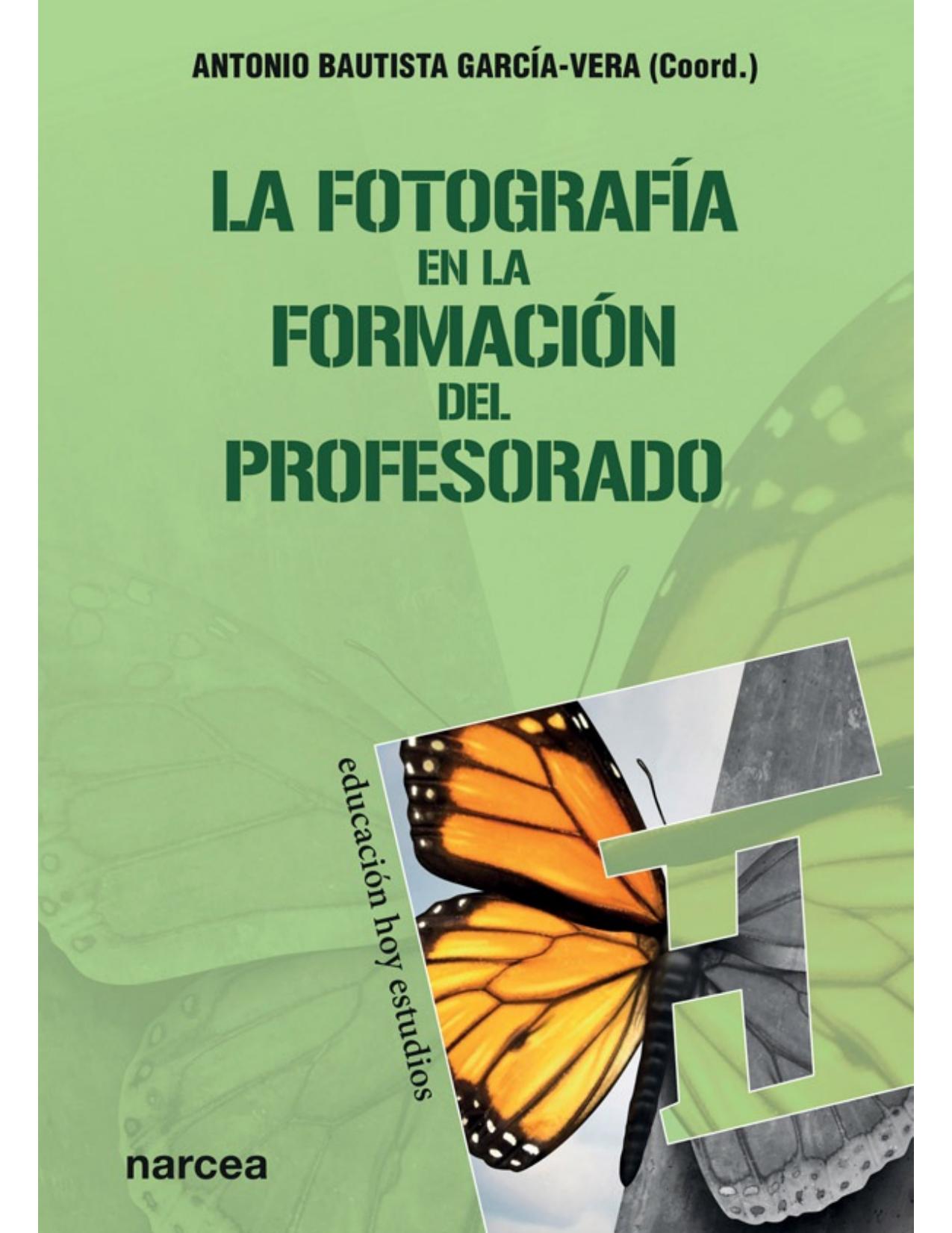 La fotografía en la formación del profesorado (Educación Hoy Estudios nº 160) (Spanish Edition)