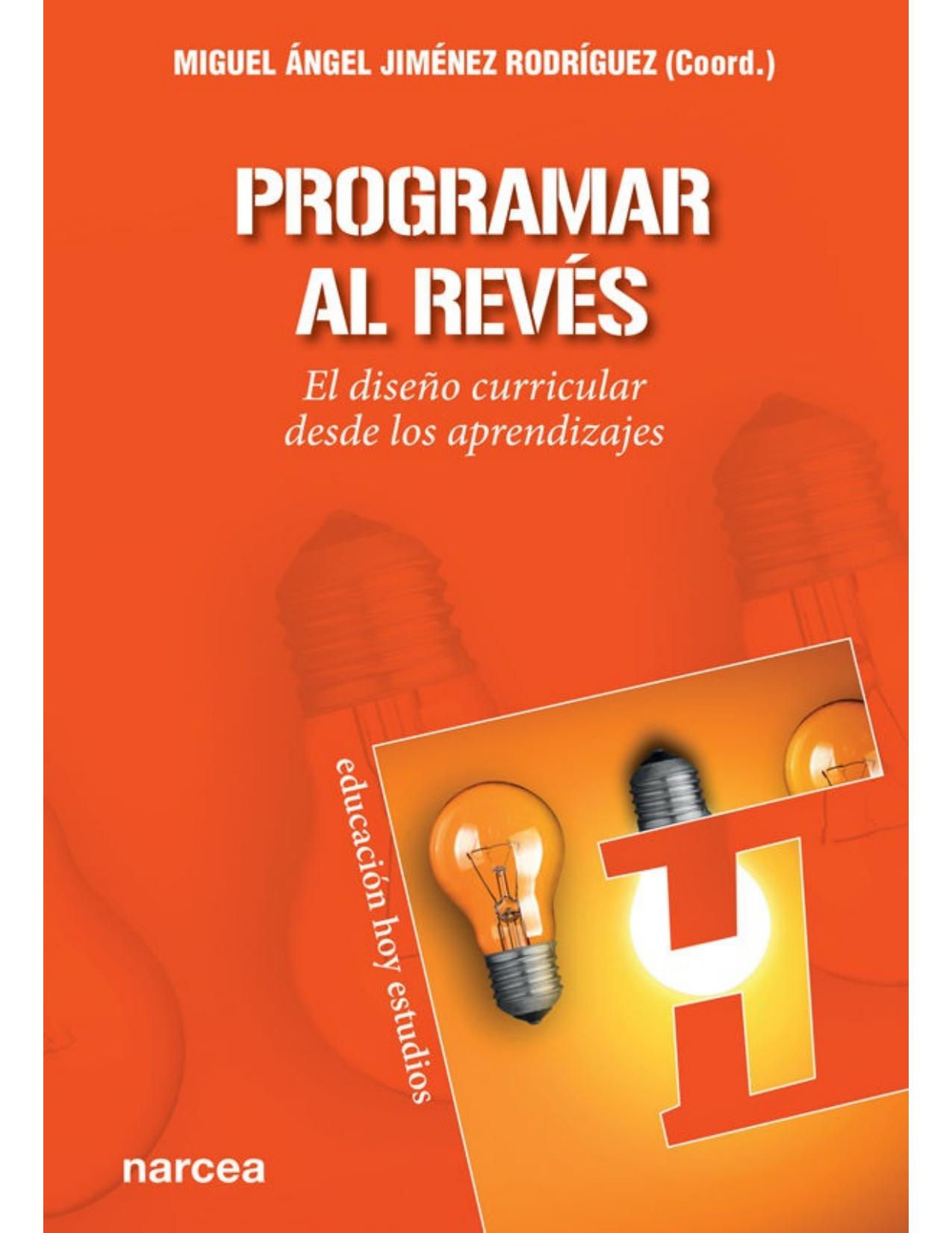 Programar al revés: El diseño curricular desde los aprendizajes (Educación Hoy Estudios nº 158) (Spanish Edition)