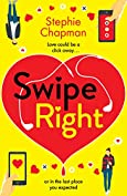 Swipe Right: A laugh out loud, totally uplifting romantic comedy