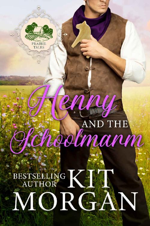 Henry And The Schoolmarm (Prairie Tales #4)