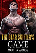 The Bear Shifter&rsquo;s Game (Black Oak Shifters Book 3)