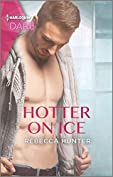 Hotter on Ice: A Scorching Hot Romance (Blackmore, Inc. Book 4)