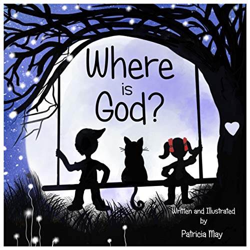 Where is God? (Enlighten Kids Series Book 2)