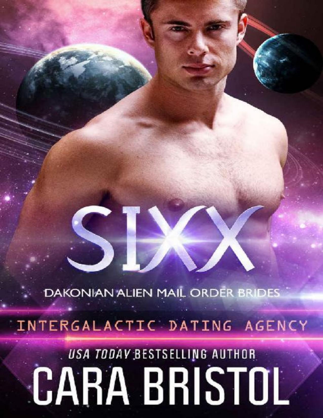 Sixx: Dakonian Alien Mail Order Brides #4 (Intergalactic Dating Agency)