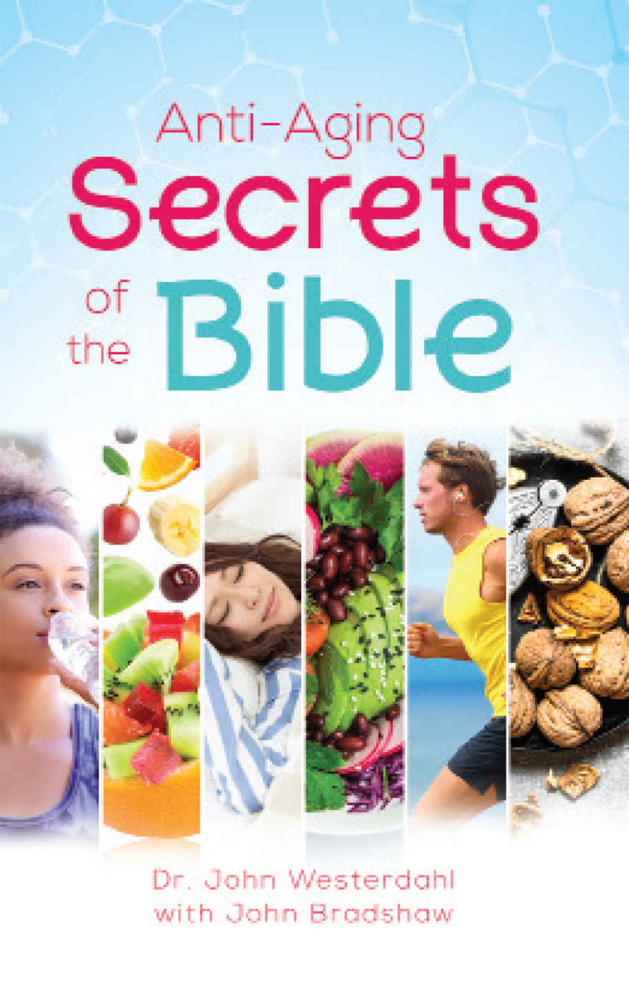 Anti-Aging Secrets Of The Bible