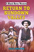 Return to Sundown Valley (Black Horse Western)