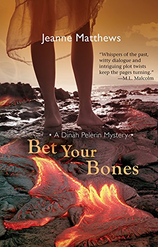 Bet Your Bones (Dinah Pelerin Series Book 2)