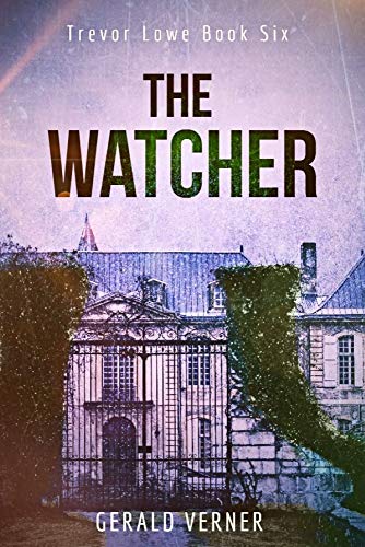 The Watcher (Trevor Lowe Book 6)