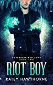 Superpowered Love 2: Riot Boy