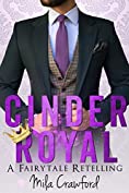 Cinder Royal: A FairyTale Retelling