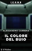 Il colore del buio (Voci) (Italian Edition)