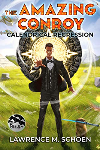 Calendrical Regression (the Amazing Conroy Book 3)