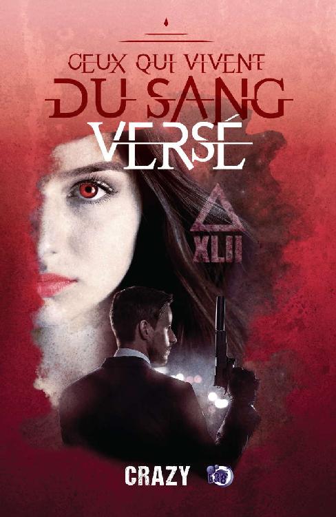 Ceux qui vivent du sang versé (Collection du Fou) (French Edition)