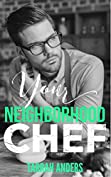 Your Neighborhood Chef (The Neighborhood Book 5)