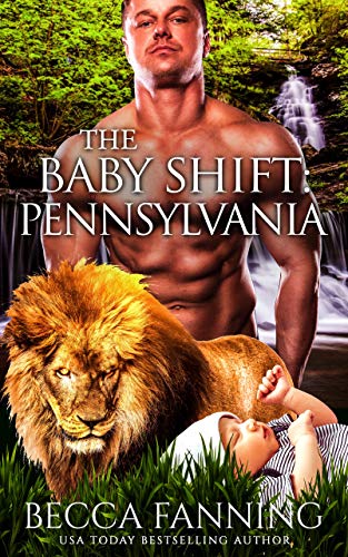 The Baby Shift: Pennsylvania (Shifter Babies Of America Book 31)
