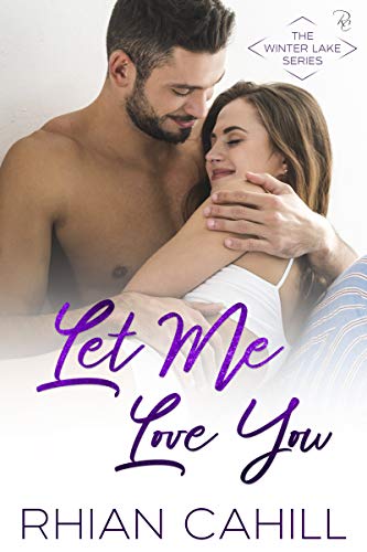 Let Me Love You (Winter Lake Book 4)