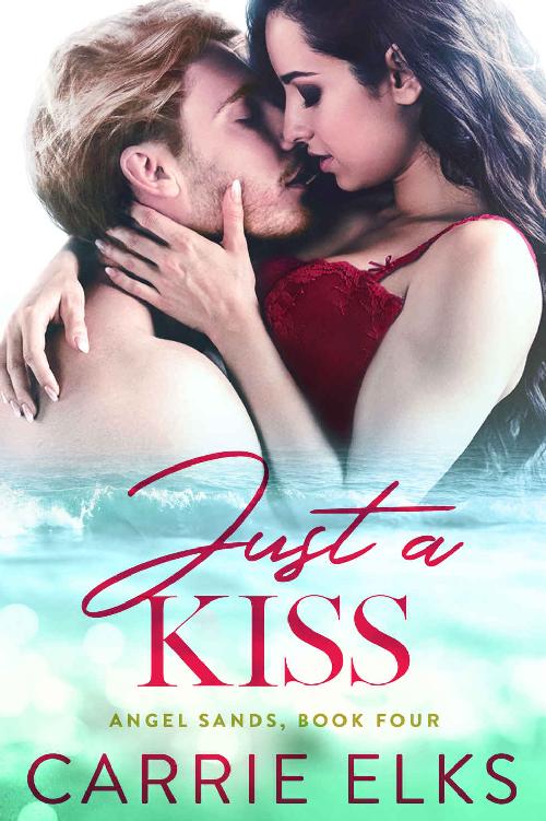 Just A Kiss: A Small Town Christmas Romance (Angel Sands Book 4)