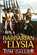 Barbarian of Elysia (Adventures on Elysia Book 1)