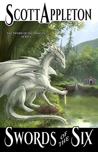 Swords of the Six (The Sword of the Dragon Book 1)