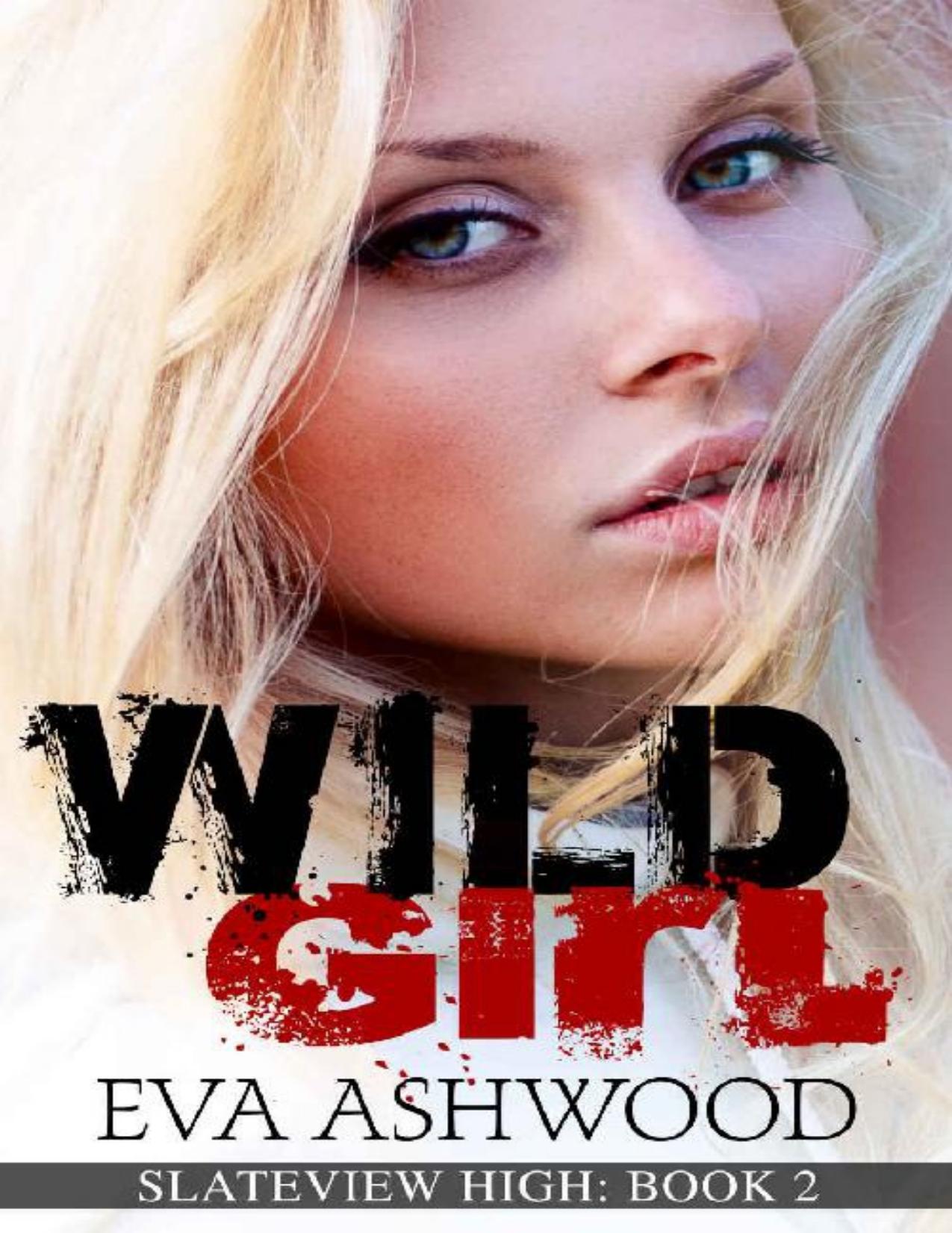 Wild Girl: A High School Bully Romance (Slateview High Book 2)