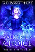 Valkyrie's Choice (Heir Of The East Book 2)