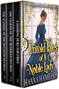 Untold Tales of a Noble Lady: A Historical Regency Romance Collection