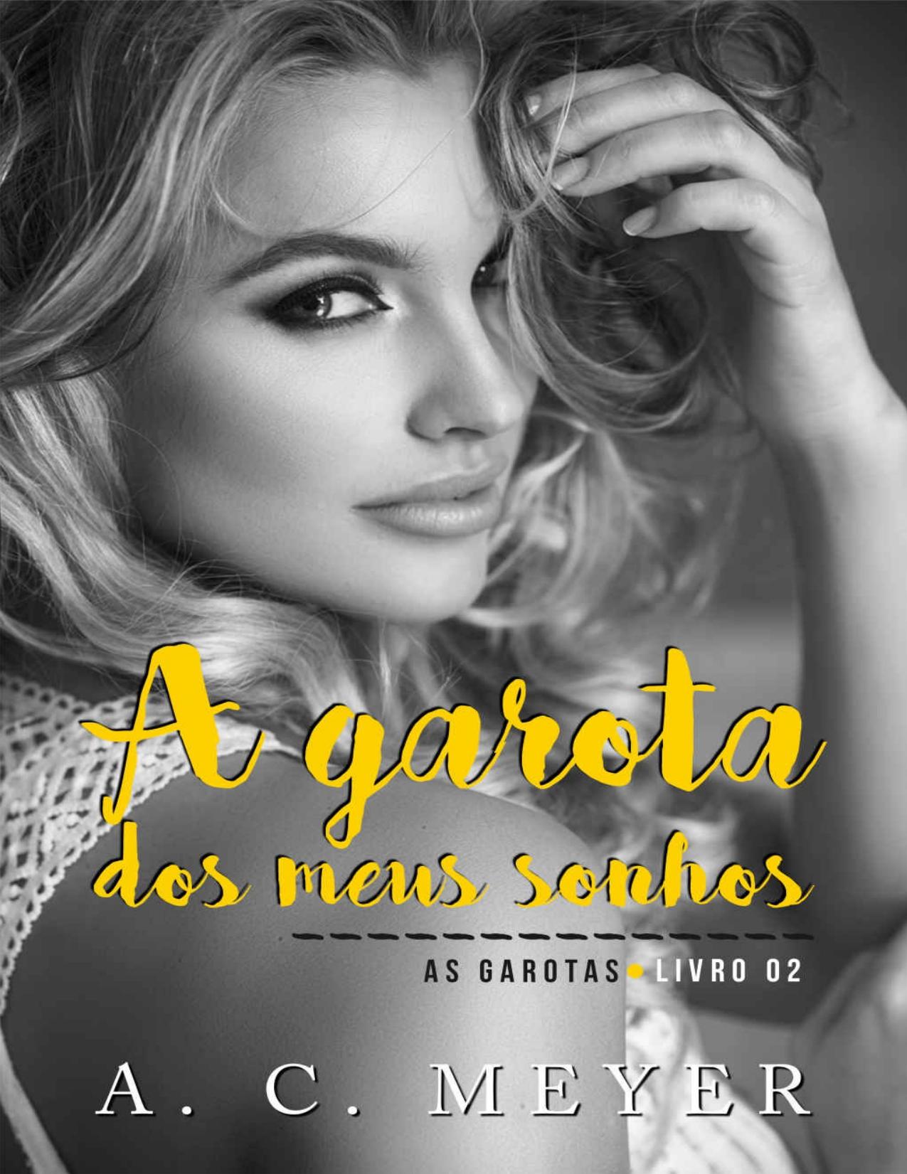 A garota dos meus sonhos (As Garotas Livro 2)