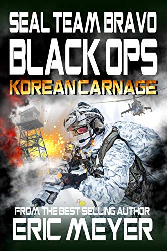 SEAL Team Bravo: Black Ops &ndash; Korean Carnage