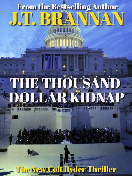 THE THOUSAND DOLLAR KIDNAP: The New Colt Ryder Thriller