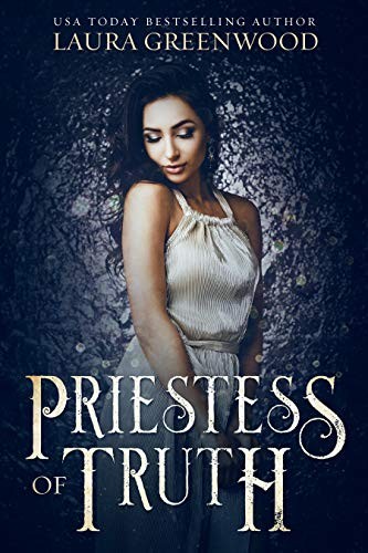 Priestess of Truth: A Forgotten Gods Prequel To Acolyte Of Truth