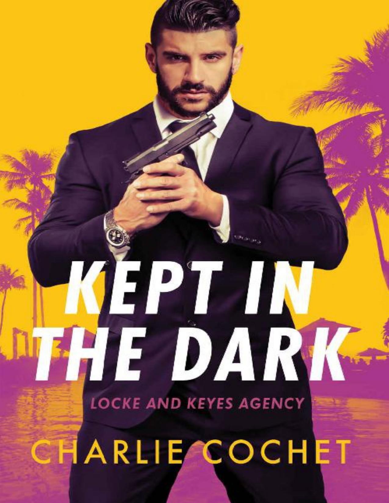 Kept in the Dark (Locke and Keyes Agency Book 1)