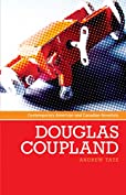 Douglas Coupland (Contemporary American and Canadian Writers)