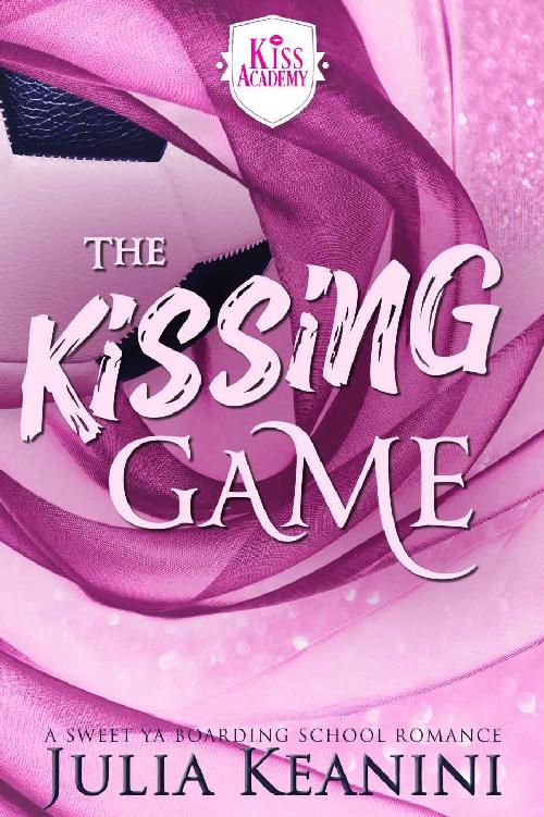 The Kissing Game: A Sweet YA Boarding School Romance (Kiss Academy Book 1)