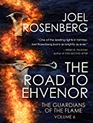 The Road to Ehvenor (Guardians of the Flame Book 6)