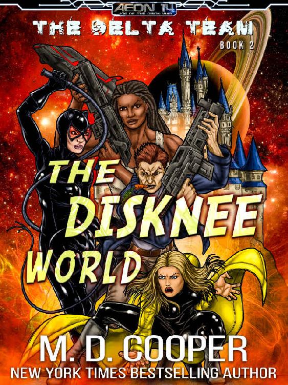 The Disknee World (Aeon 14 - The Delta Team Book 2)