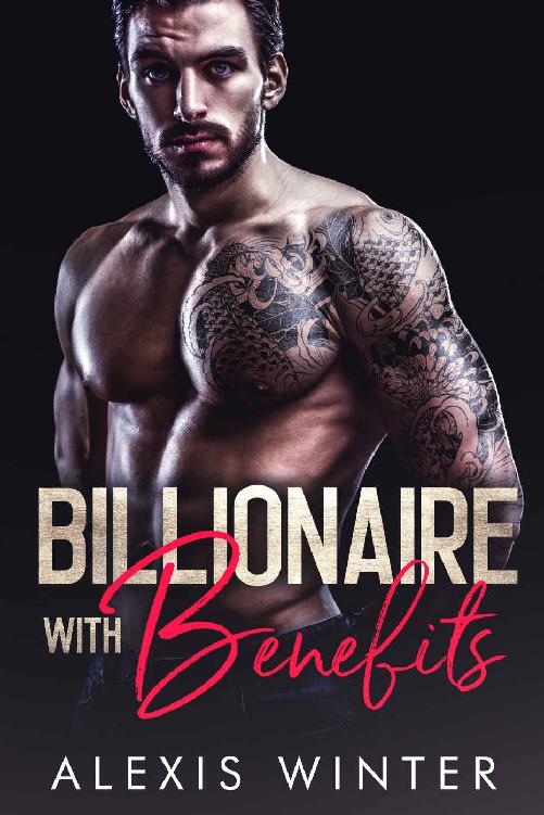 Billionaire With Benefits (Make Her Mine Series)