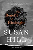 The Benefit of Hindsight: A Simon Serrailler Case (Simon Serrailler crime novels Book 10)