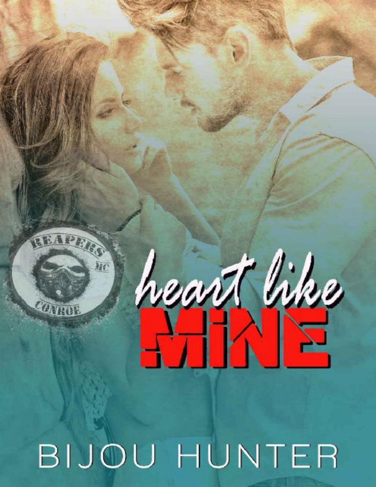 Heart Like Mine (Reapers MC: Conroe Chapter Book 3)