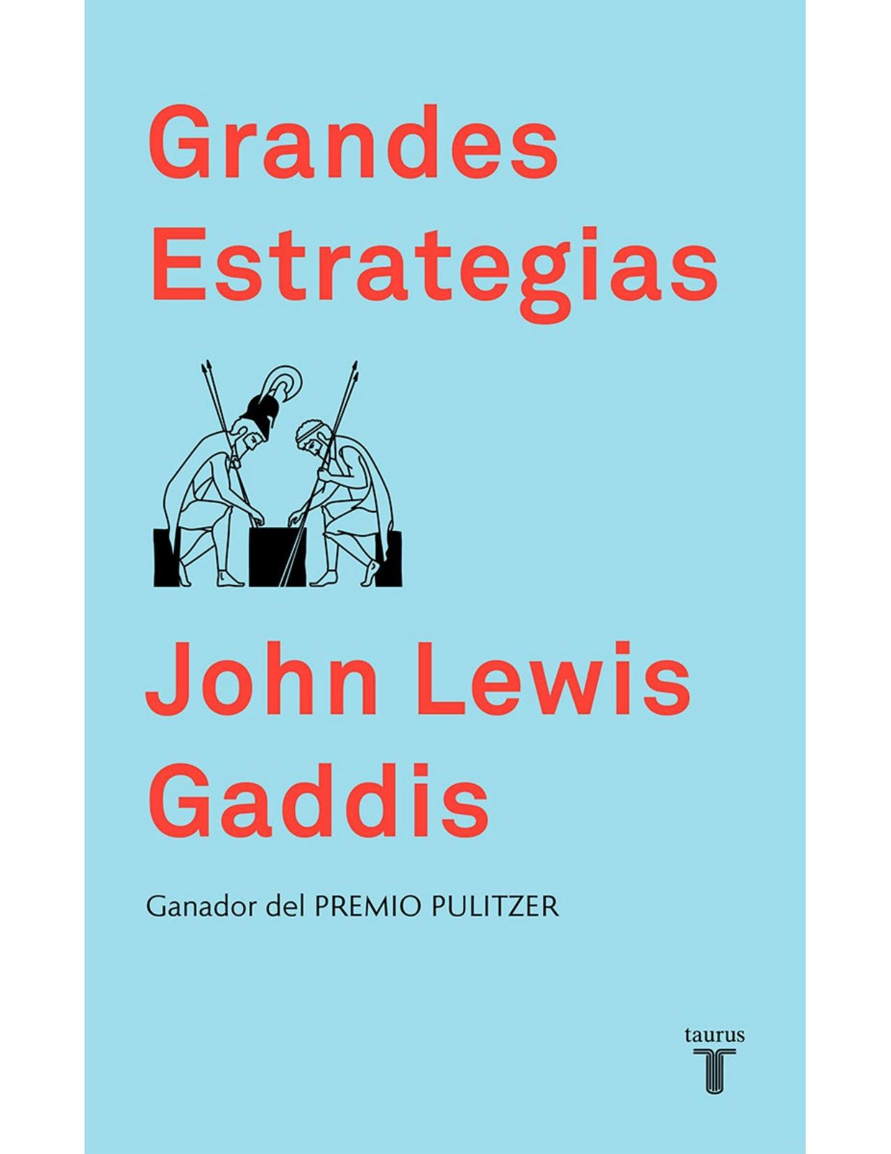 Grandes estrategias (Spanish Edition)