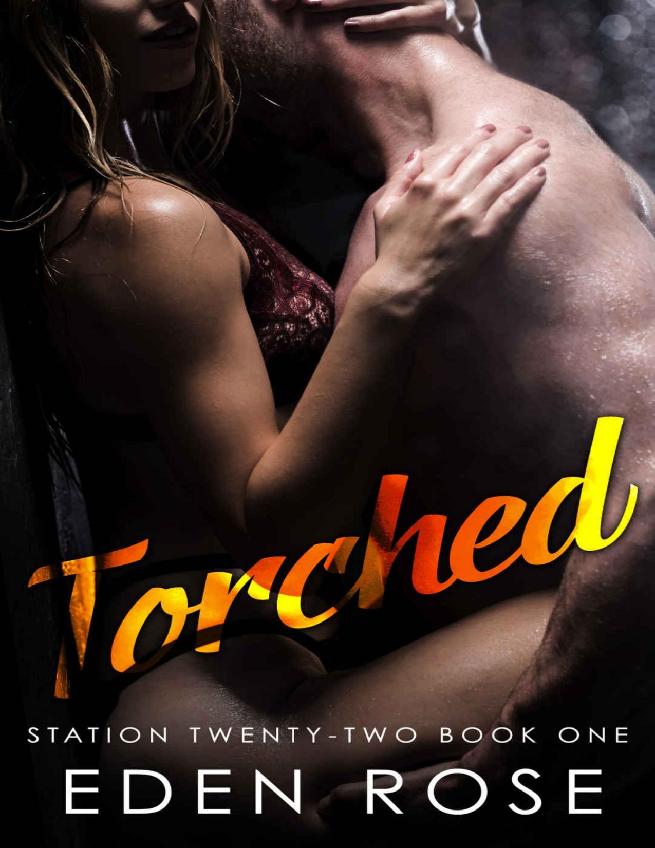 Torched: A Firefighter Romance (Station Twenty-Two Series Book 1)