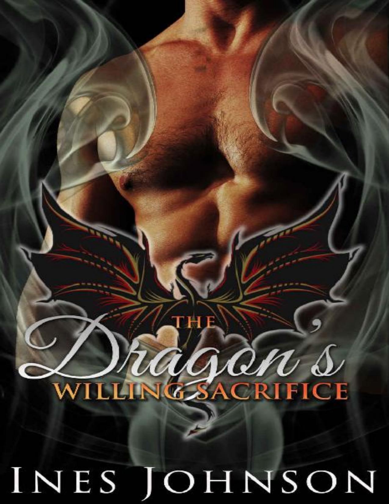 The Dragon's Willing Sacrifice: a Dragon Shifter Romance (The Last Dragons Book 3)