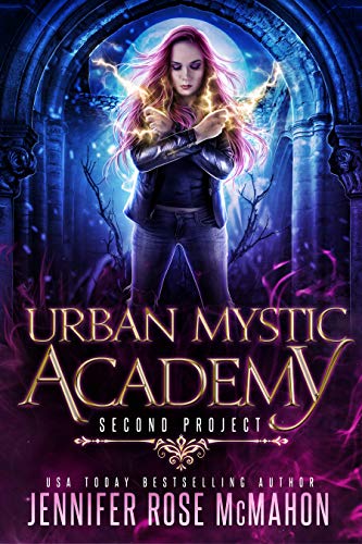 Urban Mystic Academy: Second Project (A Supernatural Academy Series Book 2)