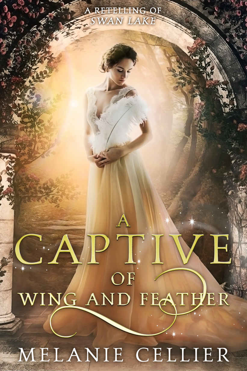 A Captive of Wing and Feather: A Retelling of Swan Lake (Beyond the Four Kingdoms Book 5)