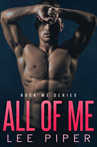 All of Me (Rock Me Book 6)