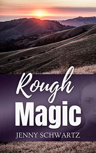 Rough Magic: A Dystopian Fantasy (Faerene Apocalypse Book 5)