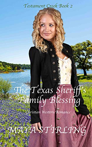 The Texas Sheriff&rsquo;s Family Blessing (Christian Western Romance) (Testament Creek series Book 2)