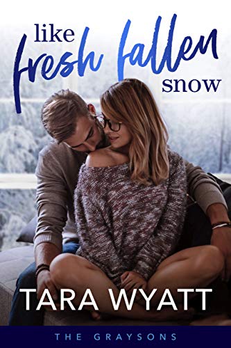 Like Fresh Fallen Snow (The Graysons Book 2)